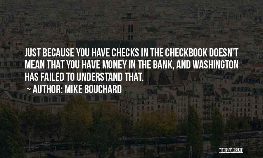 Mike Bouchard Quotes 1341352