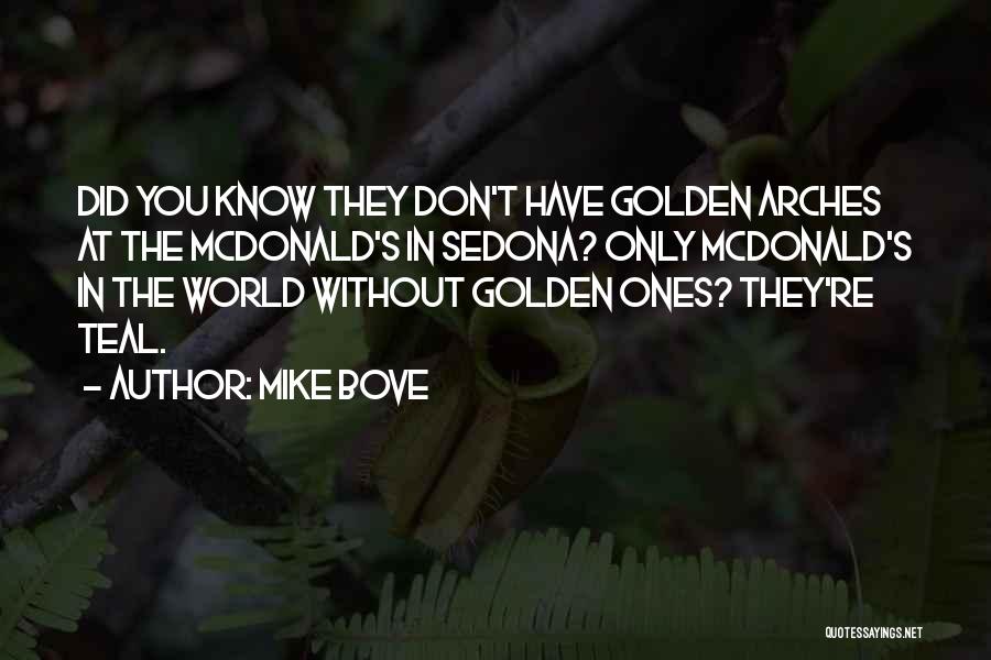 Mike Bove Quotes 1380683