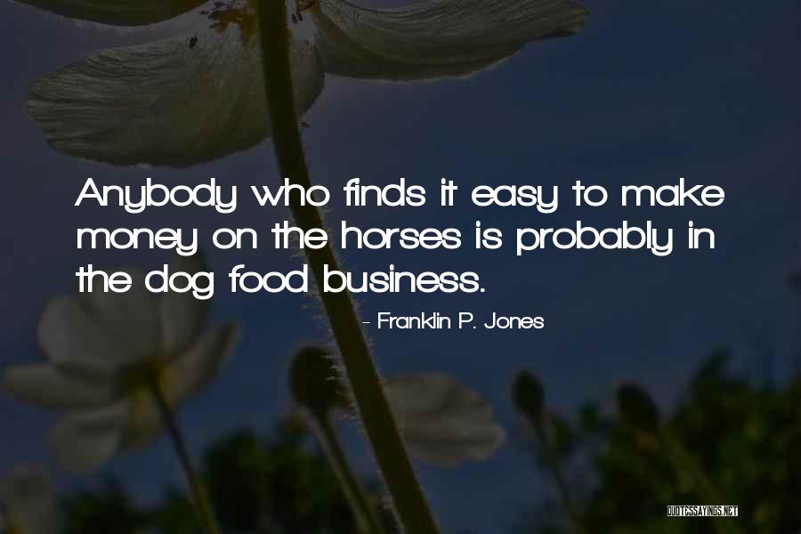Mike Brady Inspirational Quotes By Franklin P. Jones Mike Brady Inspirational Quotes By Franklin P. Jones