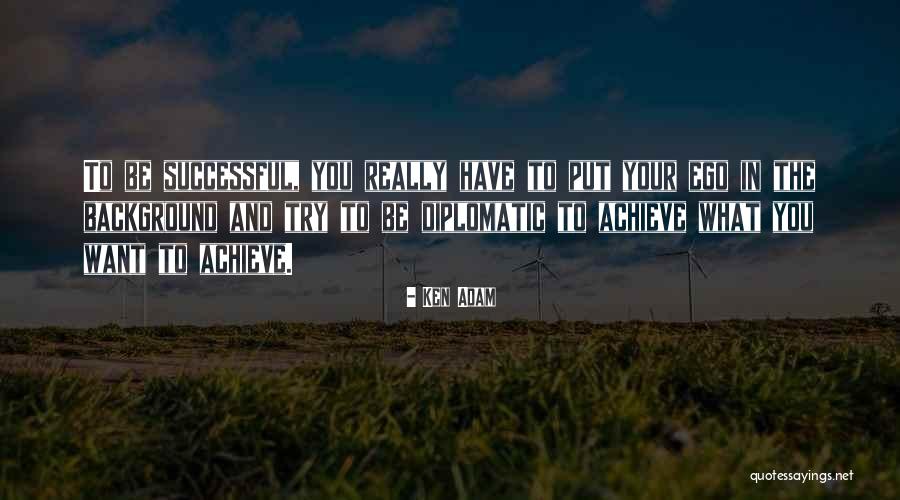 Mike Brady Inspirational Quotes By Ken Adam Mike Brady Inspirational Quotes By Ken Adam