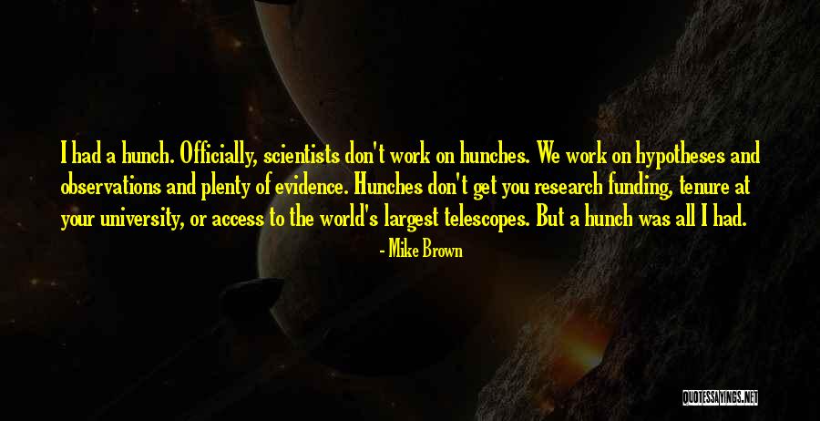 Mike Brown Quotes 1597246