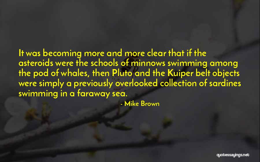 Mike Brown Quotes 2073724 Mike Brown Quotes 2073724