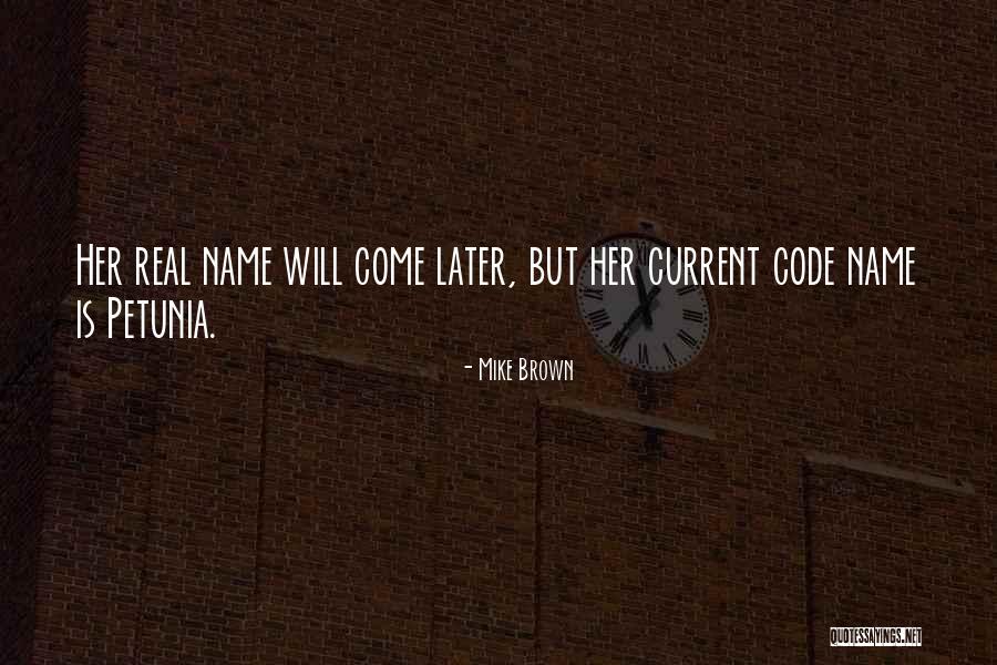 Mike Brown Quotes 839919 Mike Brown Quotes 839919