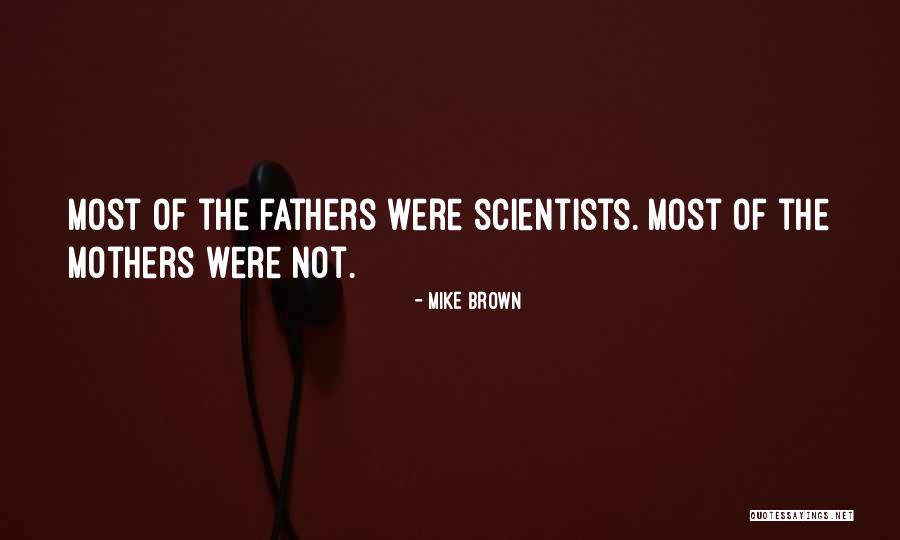 Mike Brown Quotes 850187