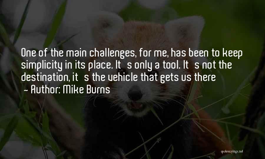 Mike Burns Quotes 638540