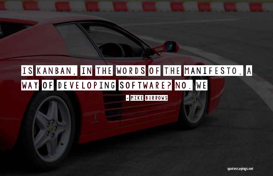 Mike Burrows Quotes 1447023