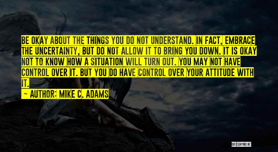 Mike C. Adams Quotes 1751136