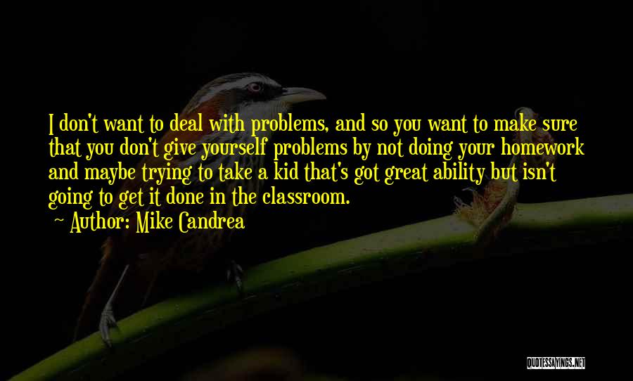 Mike Candrea Quotes 1431997