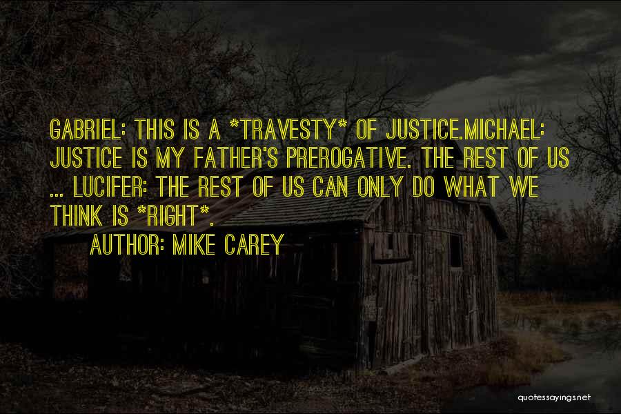 Mike Carey Lucifer Quotes By Mike Carey