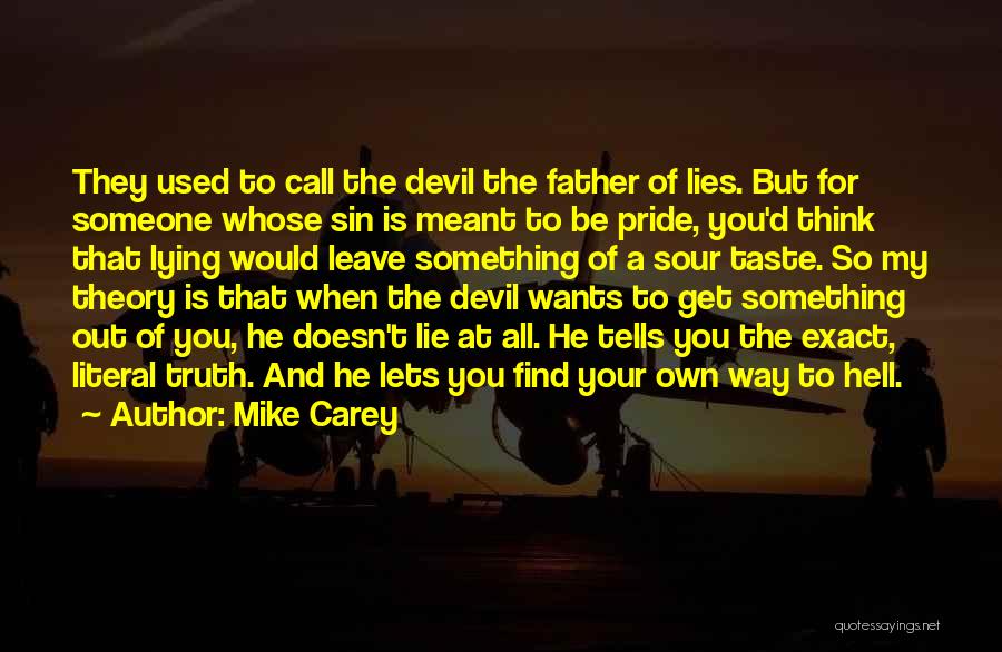 Mike Carey Lucifer Quotes By Mike Carey