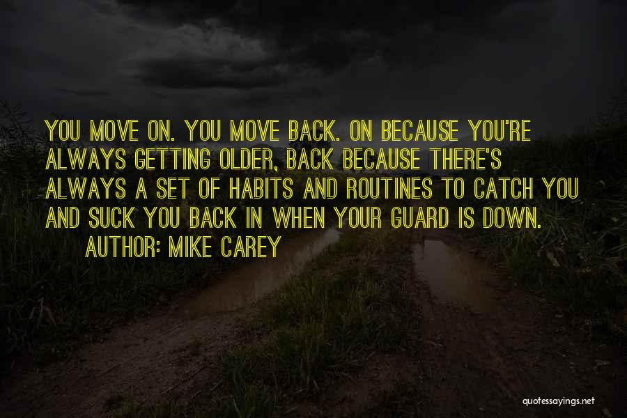 Mike Carey Quotes 1198070