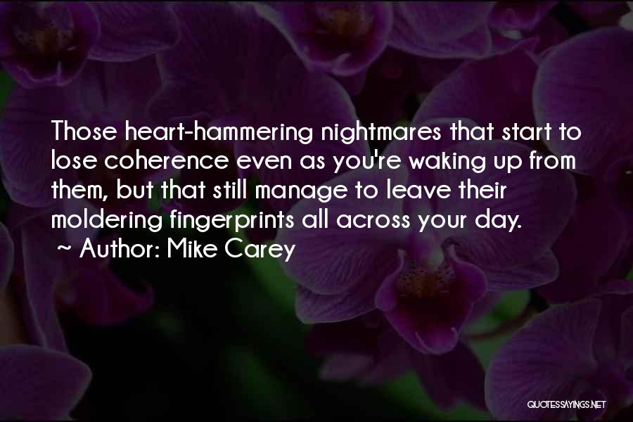 Mike Carey Quotes 2054399