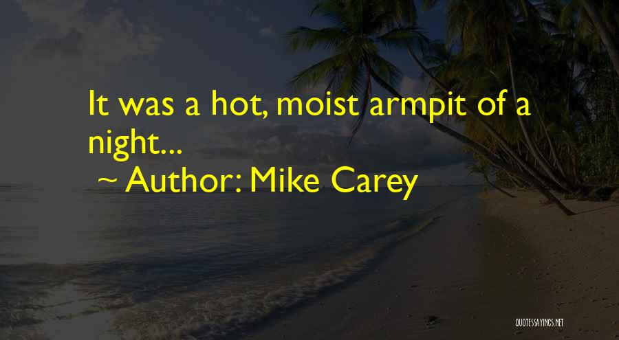 Mike Carey Quotes 665746