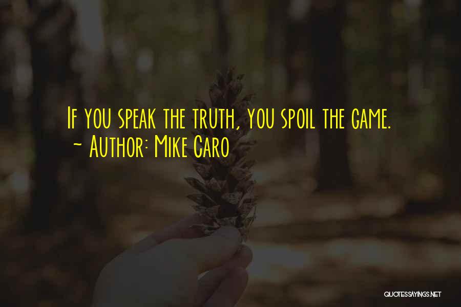 Mike Caro Quotes 1829056