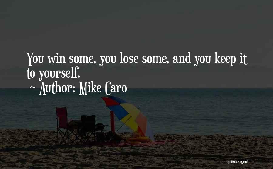 Mike Caro Quotes 2130963