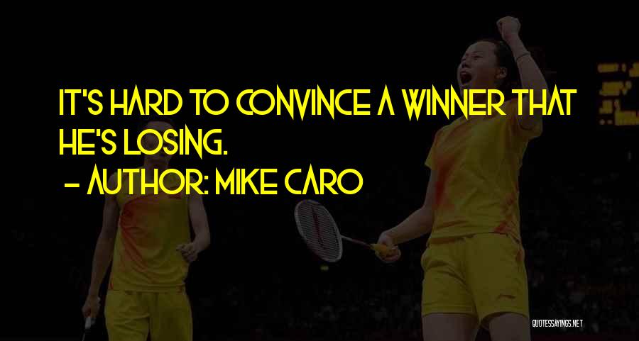 Mike Caro Quotes 846608