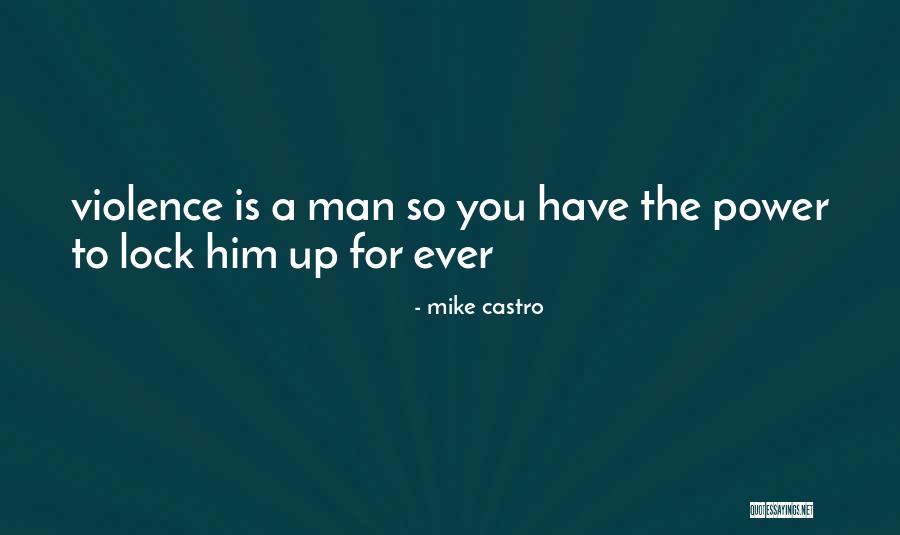 Mike Castro Quotes 1007268 Mike Castro Quotes 1007268