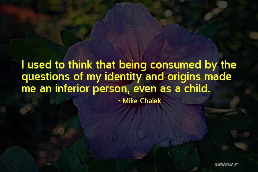 Mike Chalek Quotes 2097994 Mike Chalek Quotes 2097994