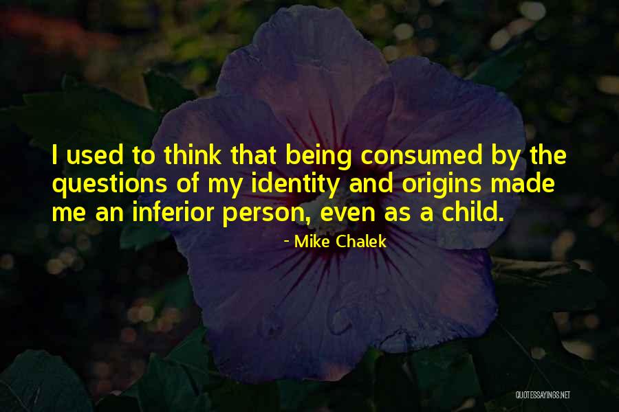 Mike Chalek Quotes 2097994