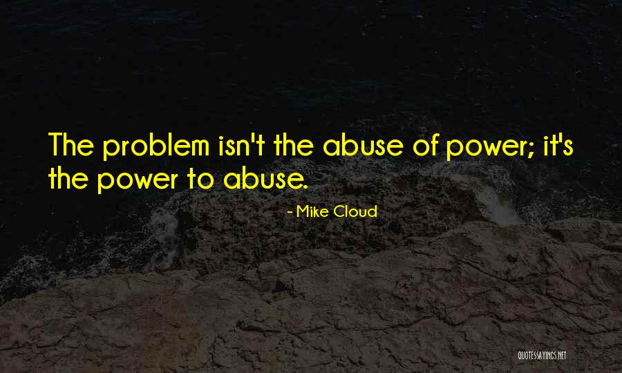 Mike Cloud Quotes 2047759 Mike Cloud Quotes 2047759