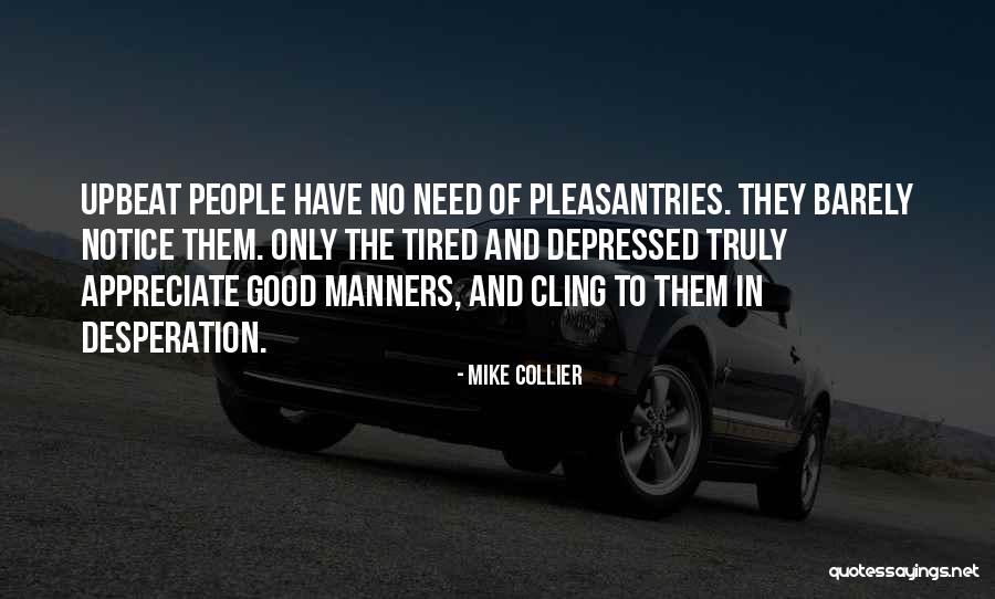 Mike Collier Quotes 565282