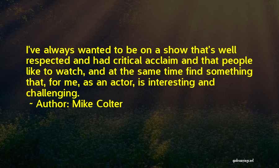 Mike Colter Quotes 689030