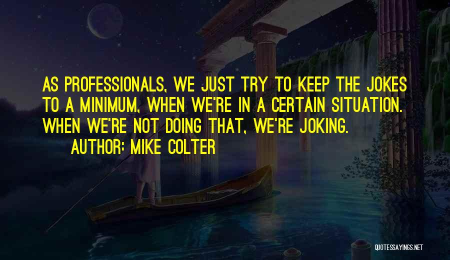 Mike Colter Quotes 860700