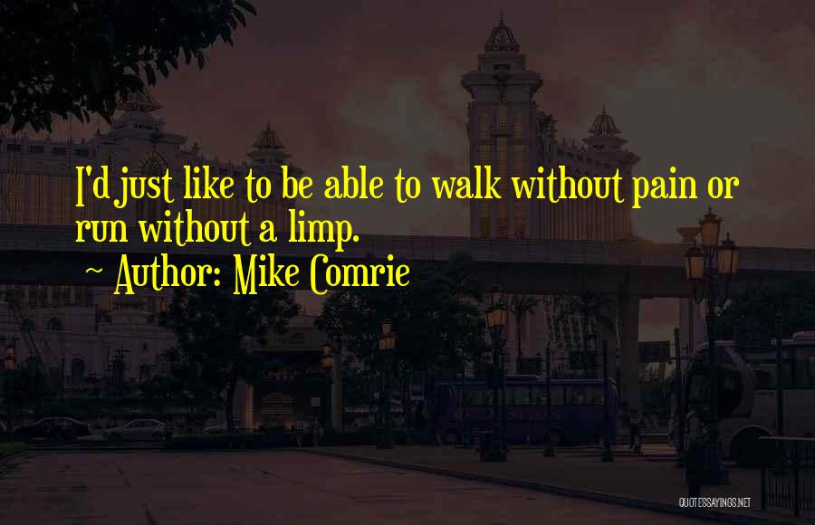 Mike Comrie Quotes 87427