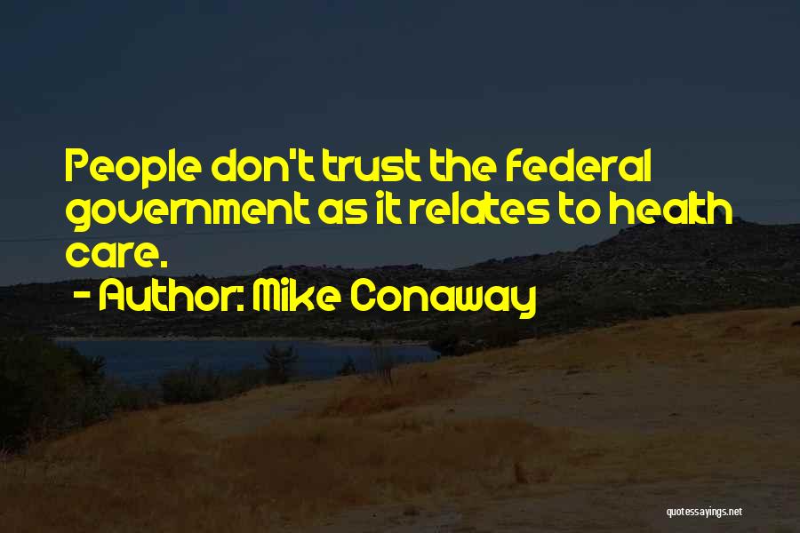 Mike Conaway Quotes 583560