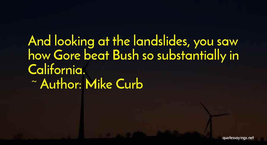 Mike Curb Quotes 1011815