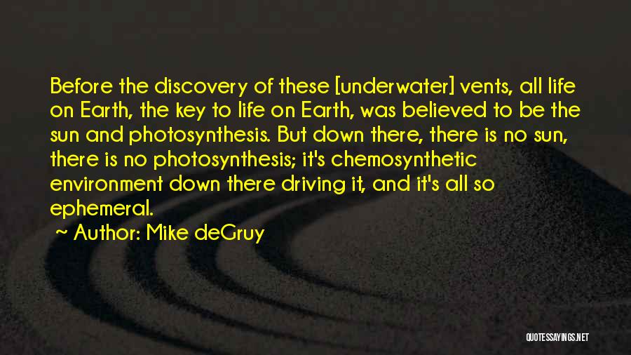 Mike DeGruy Quotes 2044031