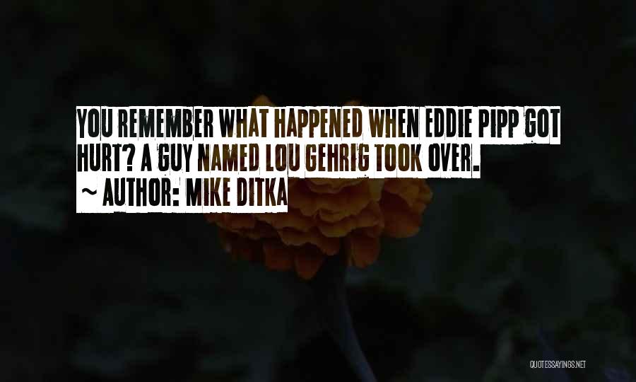 Mike Ditka Quotes 1630252