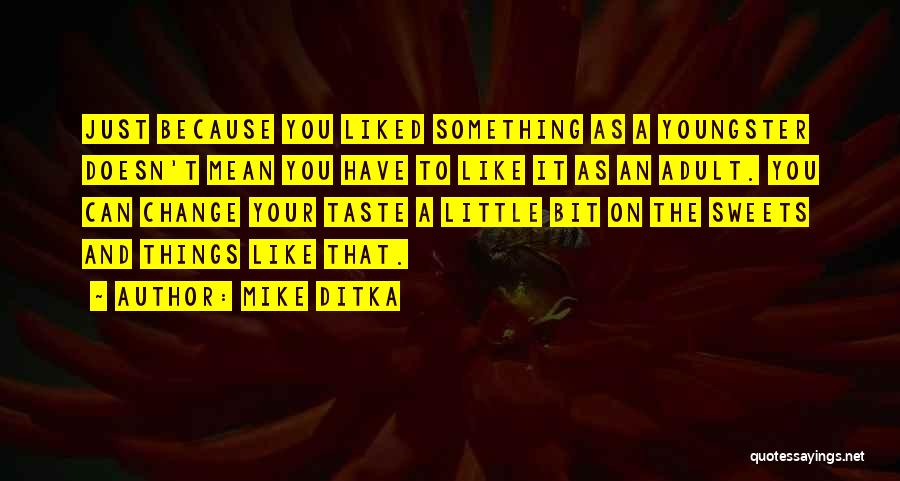 Mike Ditka Quotes 1654397