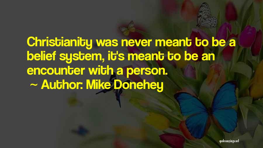 Mike Donehey Quotes 544471