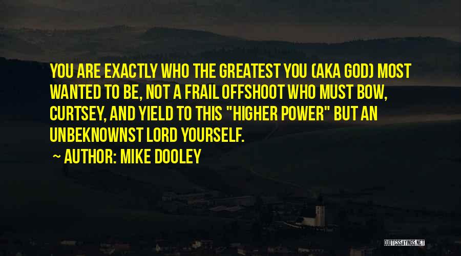Mike Dooley Quotes 100214