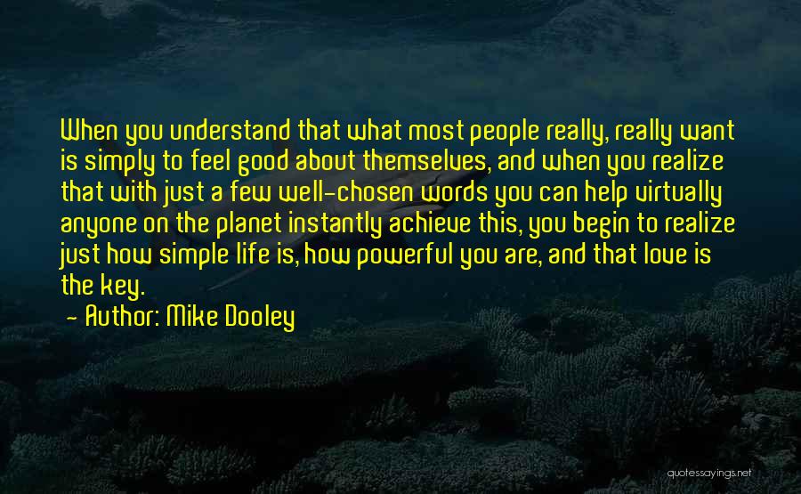 Mike Dooley Quotes 1162238