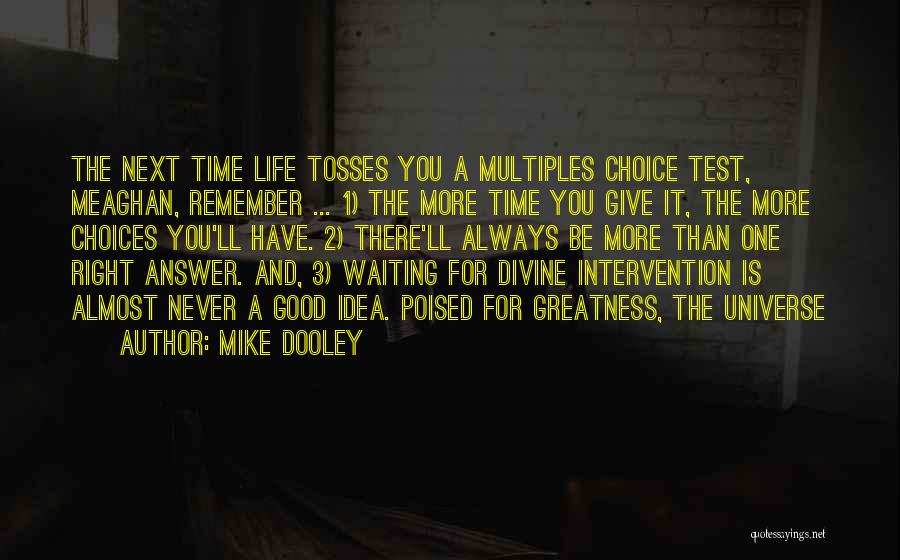 Mike Dooley Quotes 1344548