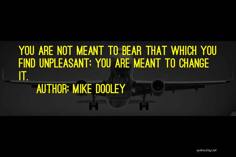 Mike Dooley Quotes 1491360