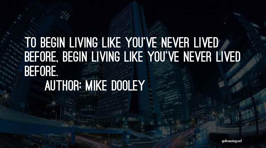 Mike Dooley Quotes 1622601