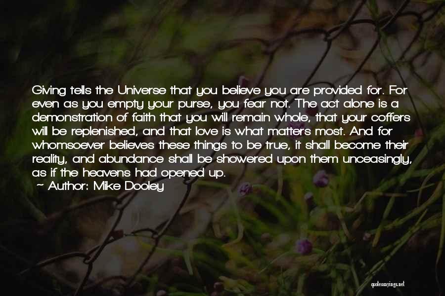 Mike Dooley Quotes 1680813