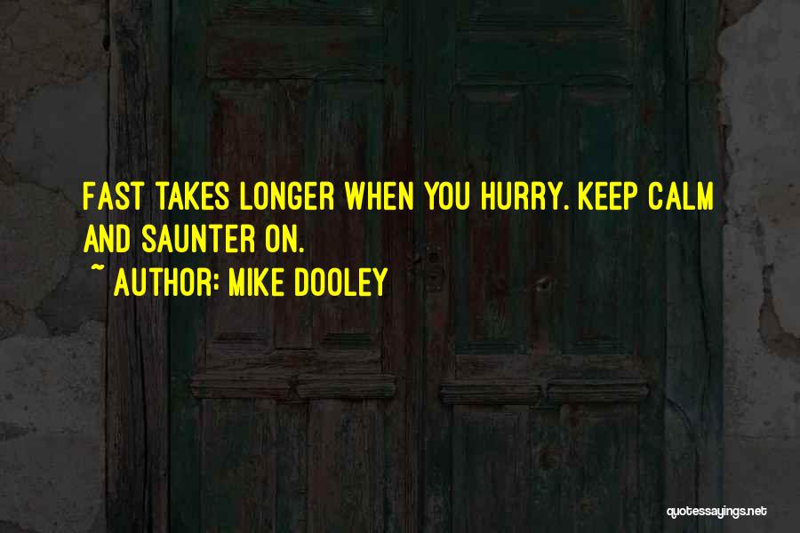 Mike Dooley Quotes 1714398