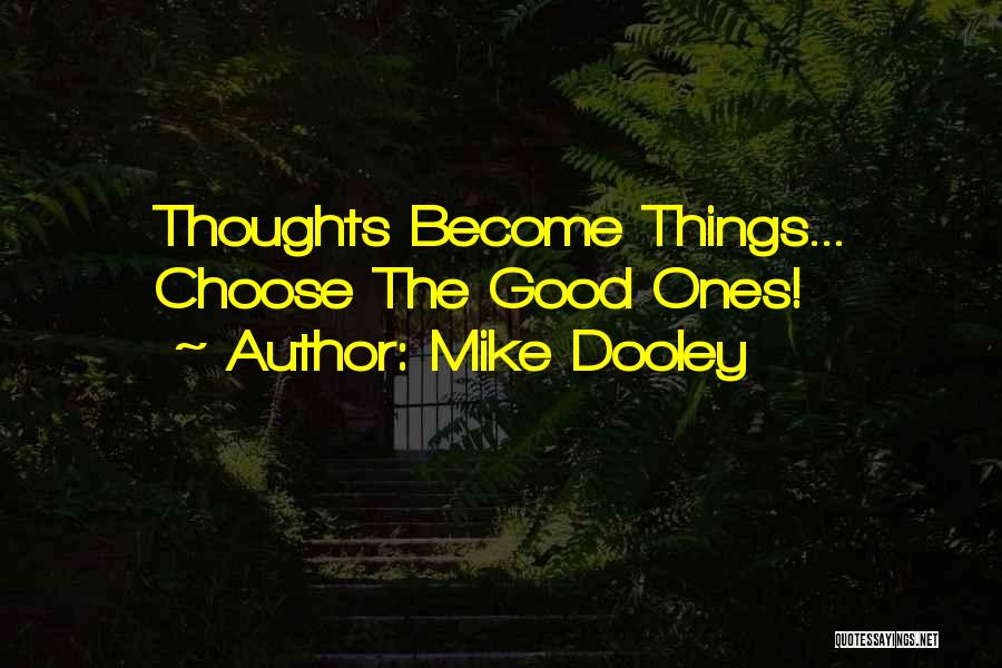 Mike Dooley Quotes 1950152