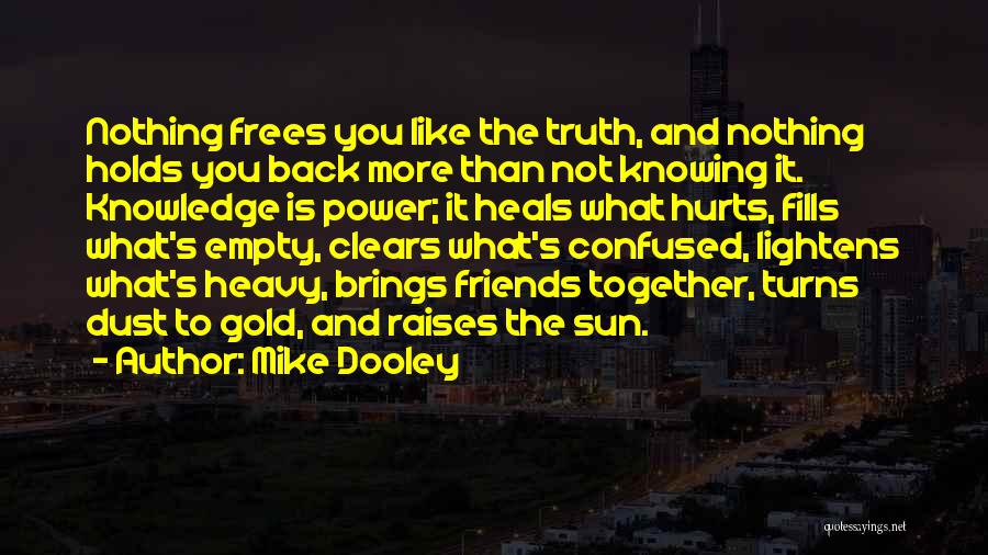Mike Dooley Quotes 486530