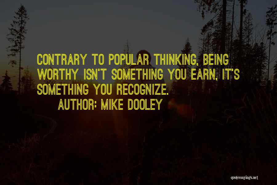 Mike Dooley Quotes 607836