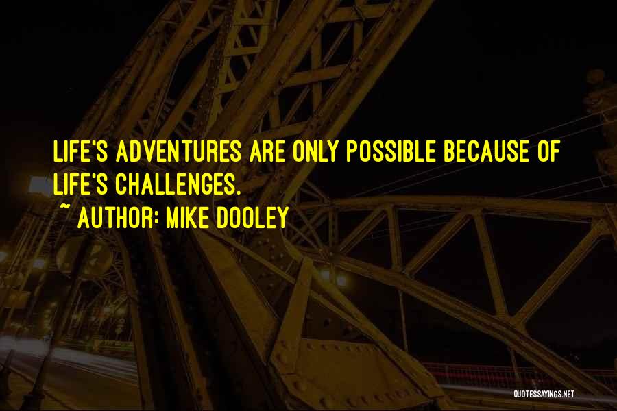 Mike Dooley Quotes 81596
