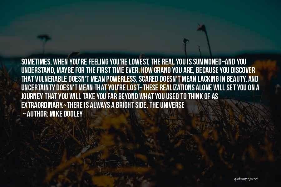 Mike Dooley Quotes 89499