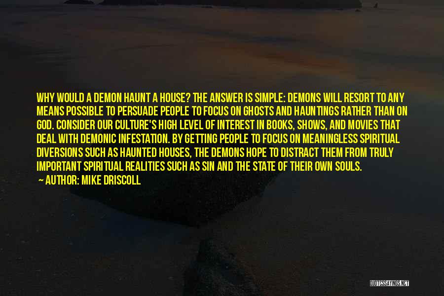 Mike Driscoll Quotes 622099