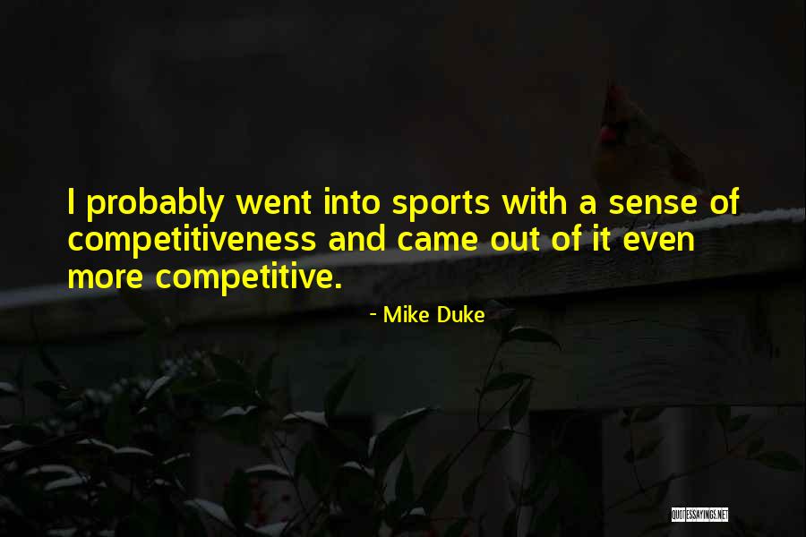 Mike Duke Quotes 1018990