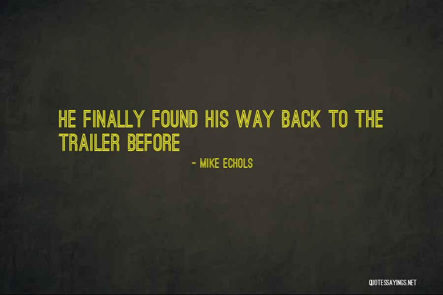 Mike Echols Quotes 342444 Mike Echols Quotes 342444