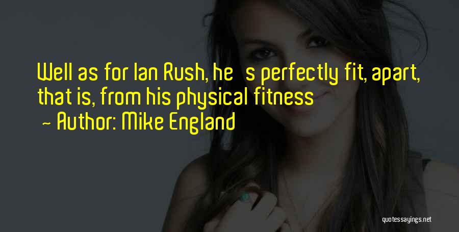 Mike England Quotes 349421